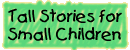 [Tall Stories Lyrics - An External Link]